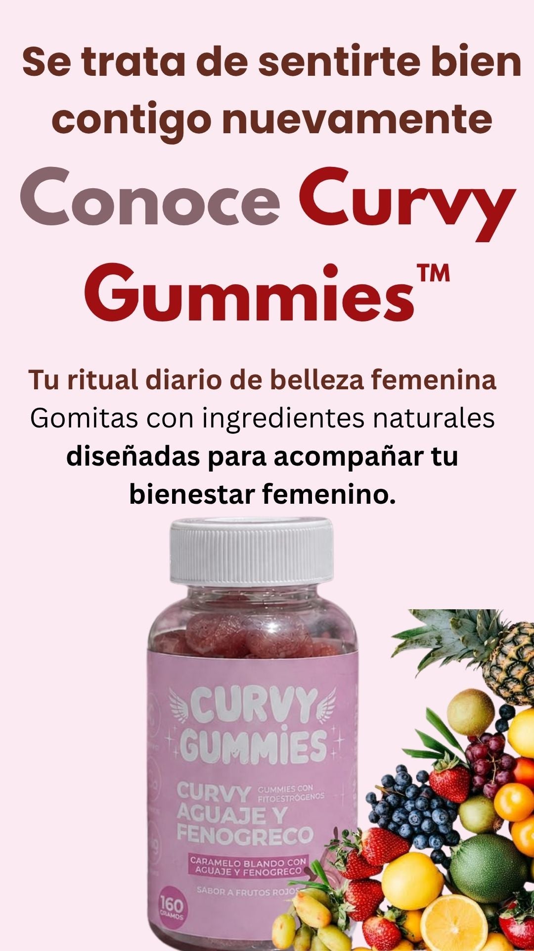CURVY GUMMIES™ / Complementa tu rutina de belleza, cuidando tus curvas, piel, cabello y uñas desde el interior.